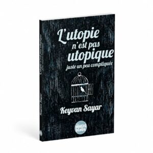 L'utopie n'est pas utopique, juste un peu compliquée